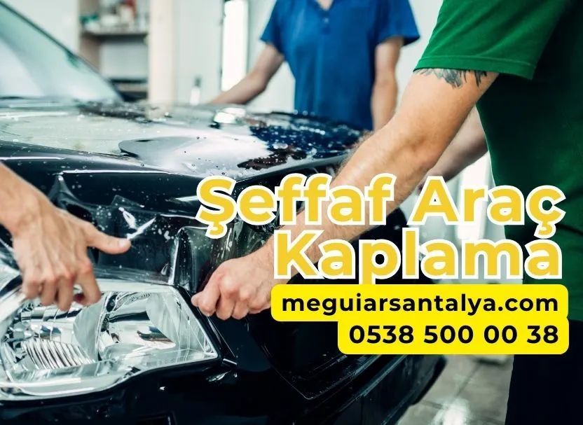 Araç Şeffaf Kaplama Fiyatları